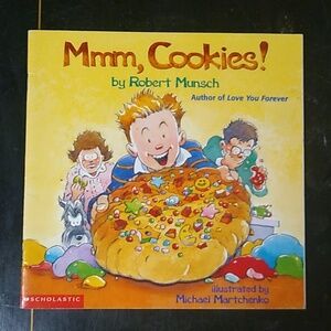 Mmm Cookies Robert Munsch Children's Picture Book Daycare Preschool Home School